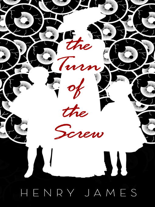 Title details for The Turn of the Screw by Henry James - Available